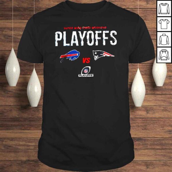 2022 Super Wild Card Playoff Weekend Buffalo Bills Vs New England Patriots Shirt