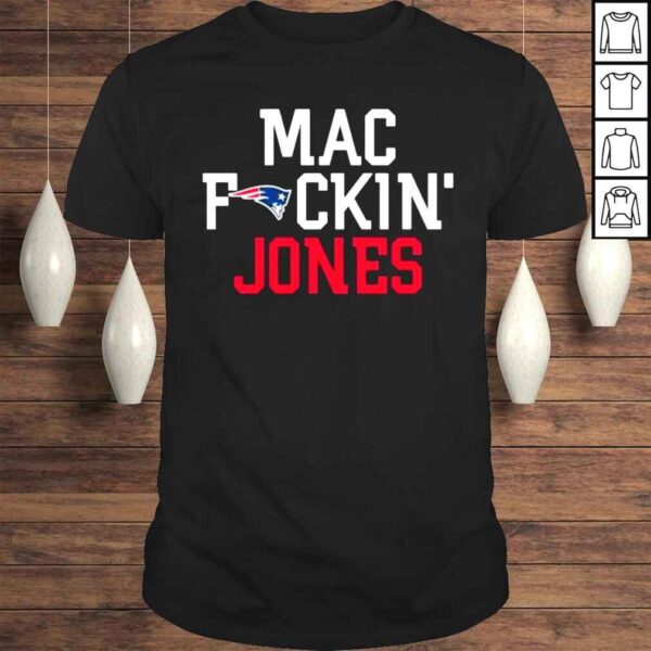 Funny New England Patriots Mac Fuckin Jone t shirt