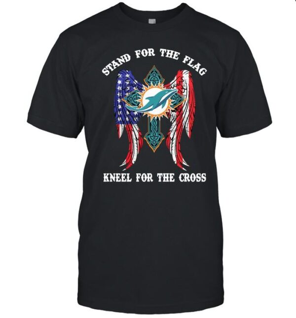 Miami Dolphins T Shirt Stand for the flag kneel for the cross