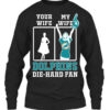 Miami Dolphins T-Shirt Your Wife My Wife Die Hard Fan Miami Dolphins T Shirt Your Wife My Wife Die Hard Fan