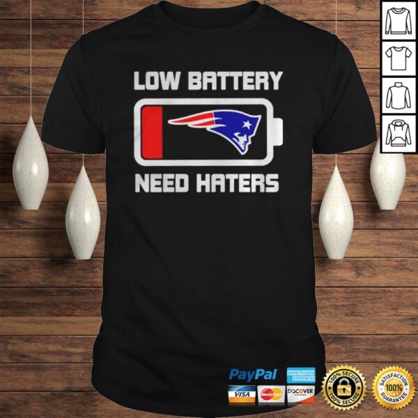 New England Patriots low battery need haters shirt