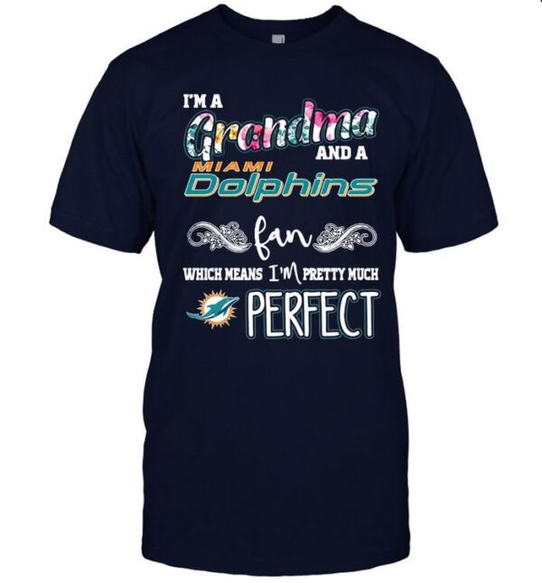 Grandma and a Miami Dolphins fan T Shirt custom for fan