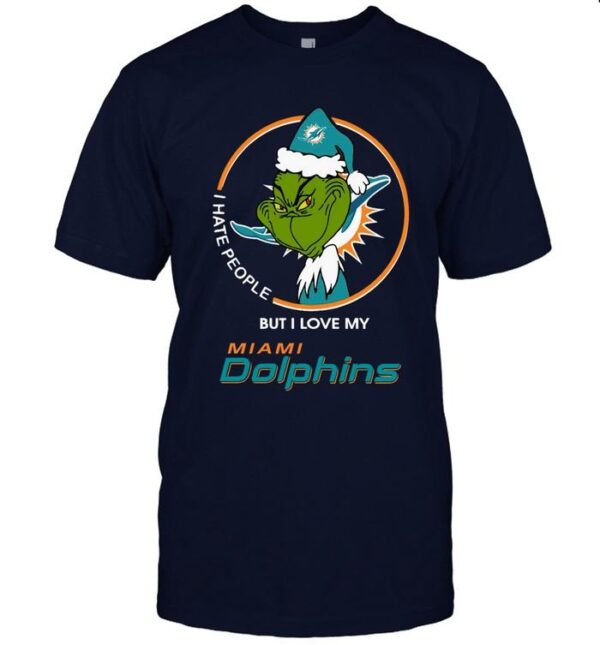 I Hate People But I Love My Miami Dolphins Grinch NFL T shirt