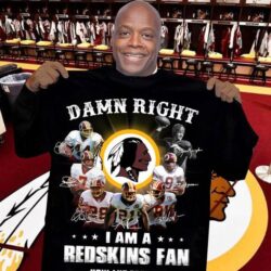 Nfl Damn Right I Am A Washington Redskins Fan T-shirt For Fans