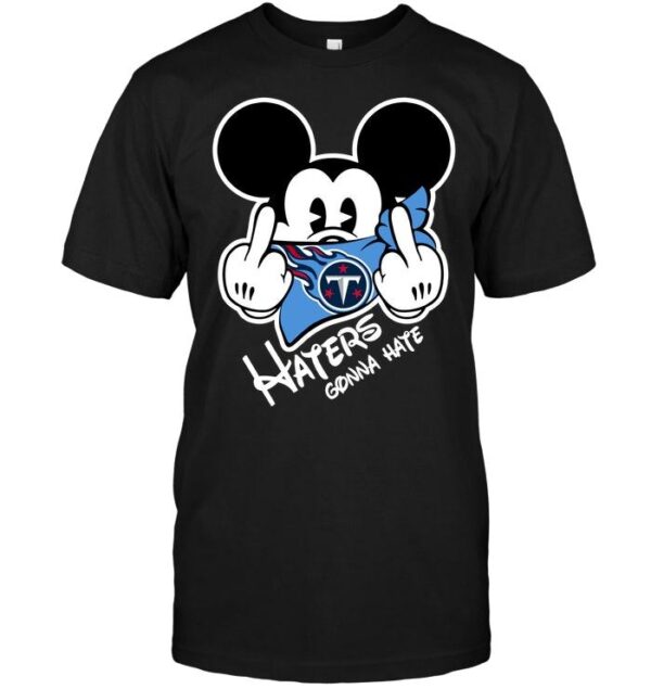 Nfl Tennessee Titans T shirt Haters Mickey Mouse