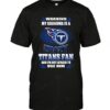Nfl Tennessee Titans Warning My Grandma Crazy Fan T shirt For Fans