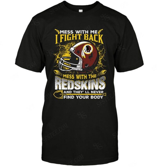 Nfl Washington Redskins Dont Mess With Me T shirt For Fans