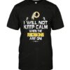 Nfl Washington Redskins I Will Not Keep Calm T shirt For Fans