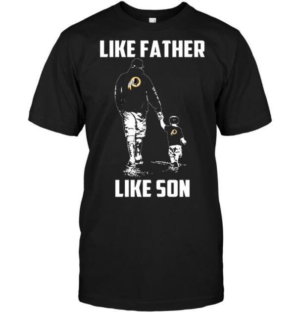 Nfl Washington Redskins Like Father Like Son T shirt For Fans