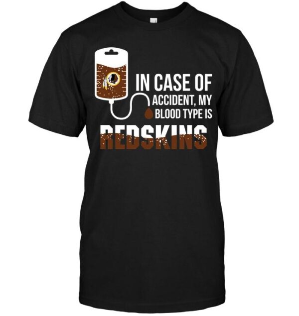 Nfl Washington Redskins T shirt In Case Of Accident For Fans