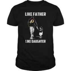 Nfl Washington Redskins T-shirt Like Father Like Daughter For Fans