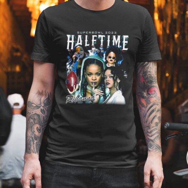 RIHANNA HALFTIME SHOW SUPER BOWL 2023 FAN GIFT T SHIRT custom