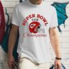 Super Bowl 2023 Chiefs Super Bowl Champions Football Shirt custom for fan Super Bowl 2023 Chiefs Super Bowl Champions Football Shirt custom for fan