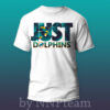 nfl miami dolphins just t shirt for fans