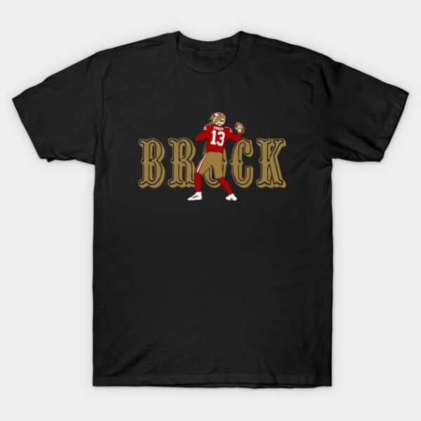 Brock Purdy 13 San Francisco Niners T Shirt 1