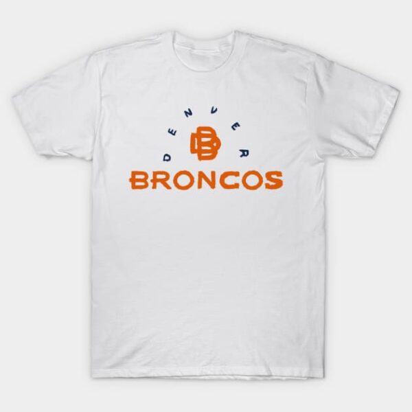 Denver Broncoooos 04 T Shirt 1