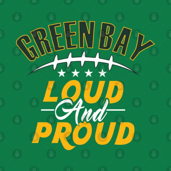 Green Bay Football Loud and Proud GB Fan T Shirt 2