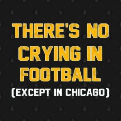 Green Bay Packer No Crying In Football T-Shirt Green Bay Packer No Crying In Football T Shirt 2