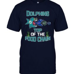 Miami Dolphins Top Of The Food Chain NFL T-shirt