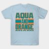 Miami LYFE Aqua and Orange Football Colors! T-Shirt Miami LYFE Aqua and Orange Football Colors! T Shirt 1
