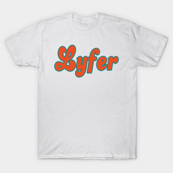 Miami LYFER!!! T Shirt 1