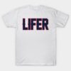 New England LIFER!!! T-Shirt New England LIFER!!! T Shirt 1