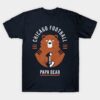 Papa Bear Chicago Football Fan Gift T-Shirt Papa Bear Chicago Football Fan Gift T Shirt 1