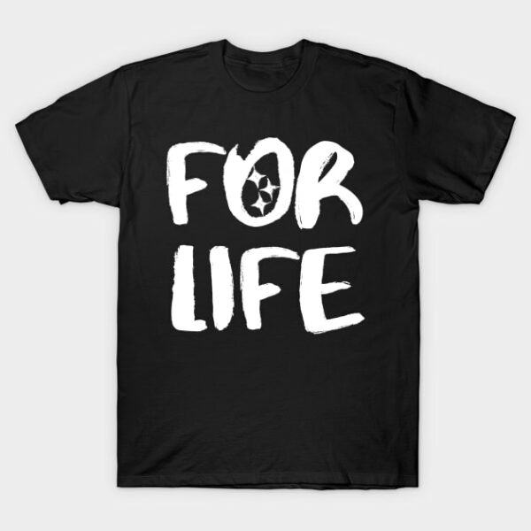 Pittsburgh Football For Life T Shirt 1