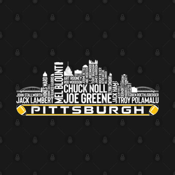Pittsburgh Football Team All Time Legends Pittsburgh City Skyline T Shirt 2