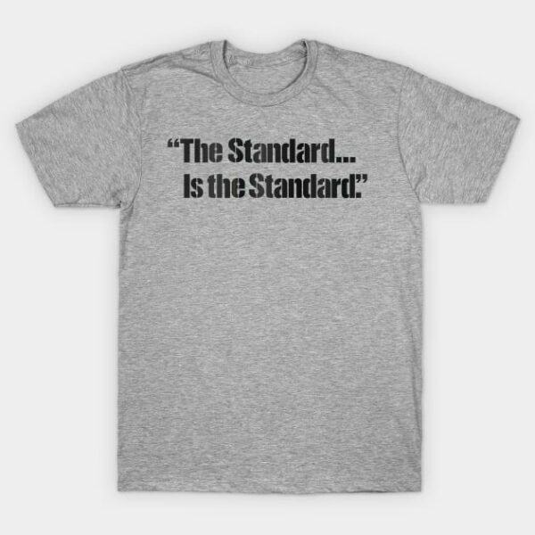 Pittsburgh Football The Standard Is The Standard T Shirt 1 1