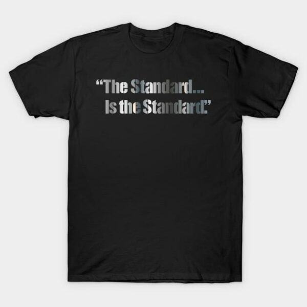 Pittsburgh Football The Standard Is The Standard T Shirt 1