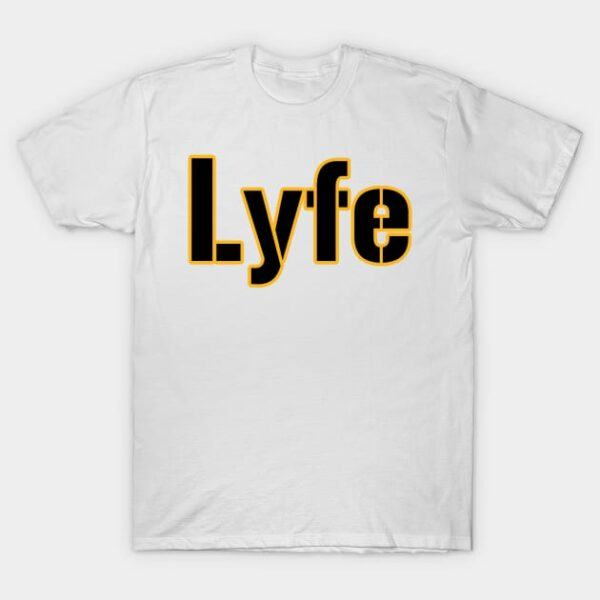 Pittsburgh LYFE! T Shirt 1