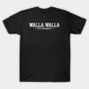 Walla Walla Washington T-Shirt Walla Walla Washington T Shirt 1