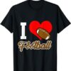 I Love Football Awesome Sport Fan Game League Player T-Shirt I Love Football Awesome Sport Fan Game League Player T Shirt