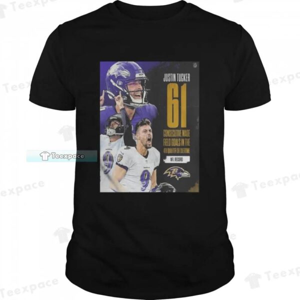 Baltimore Ravens Justin Tucker 61 Field Goals In Nfl Shirt 1