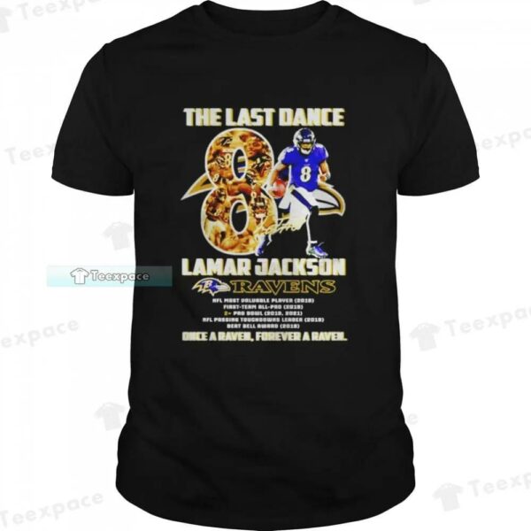 Baltimore Ravens Lamar Jackson Once A Raven Always A Raven Signature Shirt 1