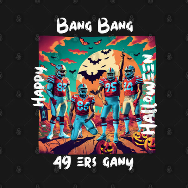 Bang Bang 49 ers Gang fan art graphic design49 ers Halloween style victor design T Shirt 3 2
