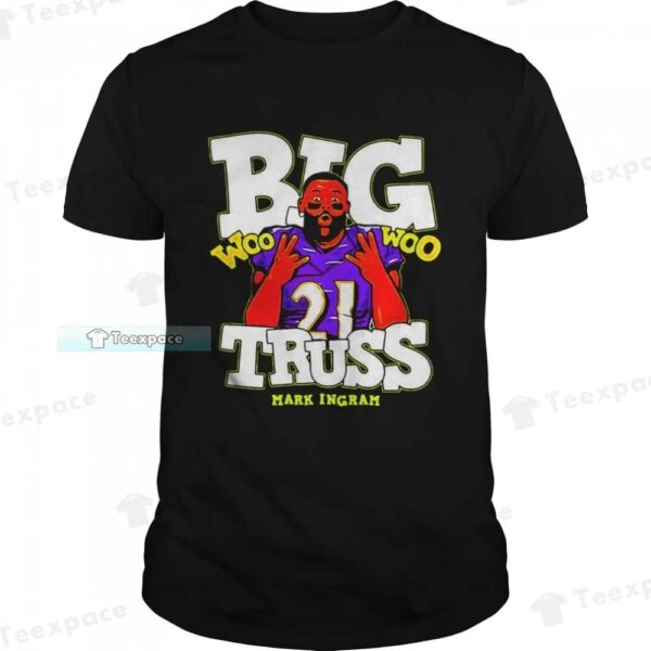 Big Truss Mark Ingram Woo Woo Ravens Shirt 1