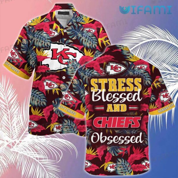 Chiefs-Hawaiian-Shirt-Stress-Blessed-Obsessed-Kansas-City-Gift_1