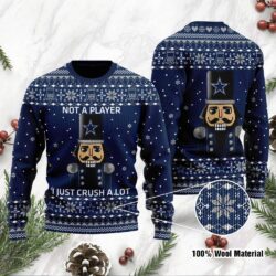 Dallas Cowboys I Am Not A Player I Just Crush Alot, All Over Print Thicken ugly Sweater christmas