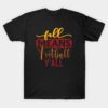 NFL Halloween Shirts Fall Means Football Y'all Fall Season T-Shirt Fall Means Football Yall Fall Season T Shirt 1
