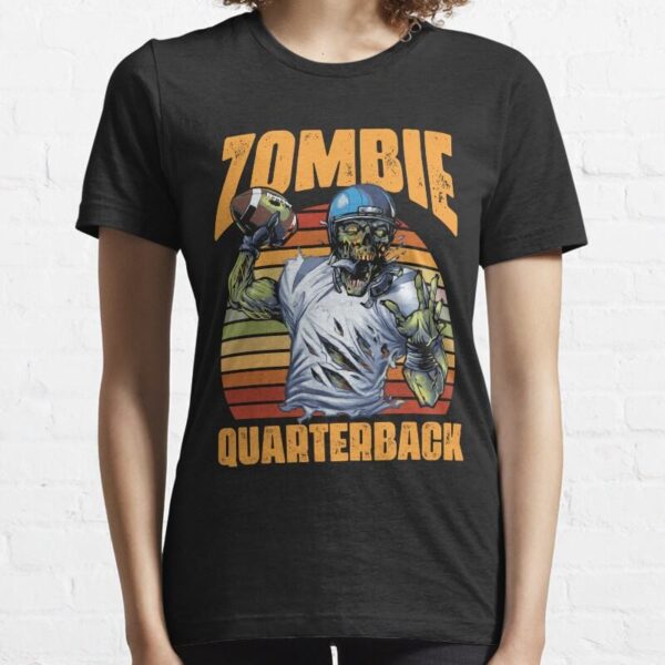 Funny American Football Undead Quarterback For A Zombie Fan Essential T Shirt19 1