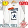 Haters she love the Dallas Cowboys NFL shirt