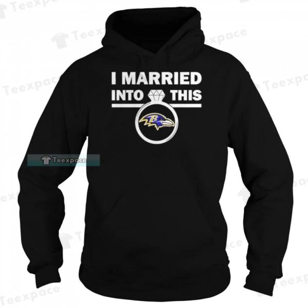 I Married Into This Baltimore Ravens Shirt 2