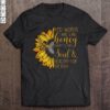 Kind Words Are Like Honey Sweet To The Soul & Healthy For The Body Sunflower Gift Top Kind Words Are Like Honey Sweet To The Soul Healthy For The Body Sunflower Gift Top