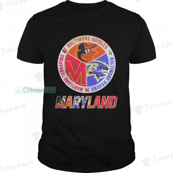 Maryland Sports Teams Ravens Orioles And Terrapins Shirt 1