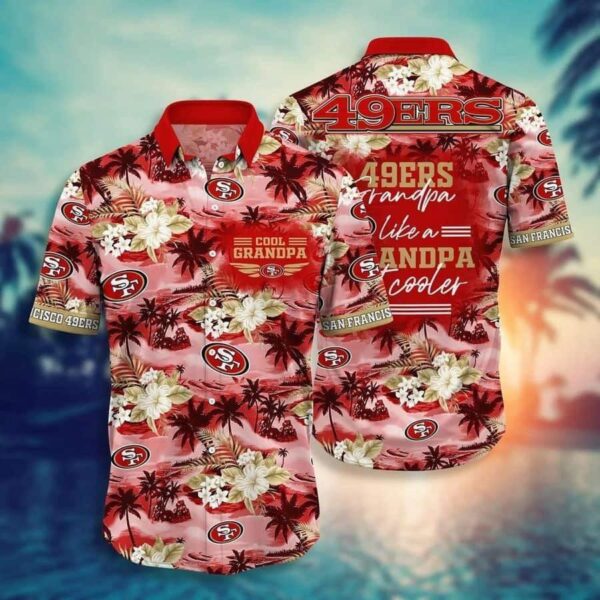 NFL San Francisco 49ers Hawaiian Shirt Cool Grandpa NFL Hawaiian Shirt