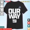 New York Giants 2022 NFL Playoffs Wild Card Our Way T-Shirt New York Giants 2022 NFL Playoffs Wild Card Our Way T Shirt