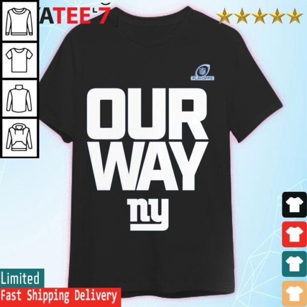 New York Giants 2022 NFL Playoffs Wild Card Our Way T Shirt