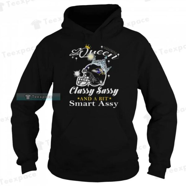 Queen Classy Sassy And A Bit Smart Assy Baltimore Ravens Shirt 2